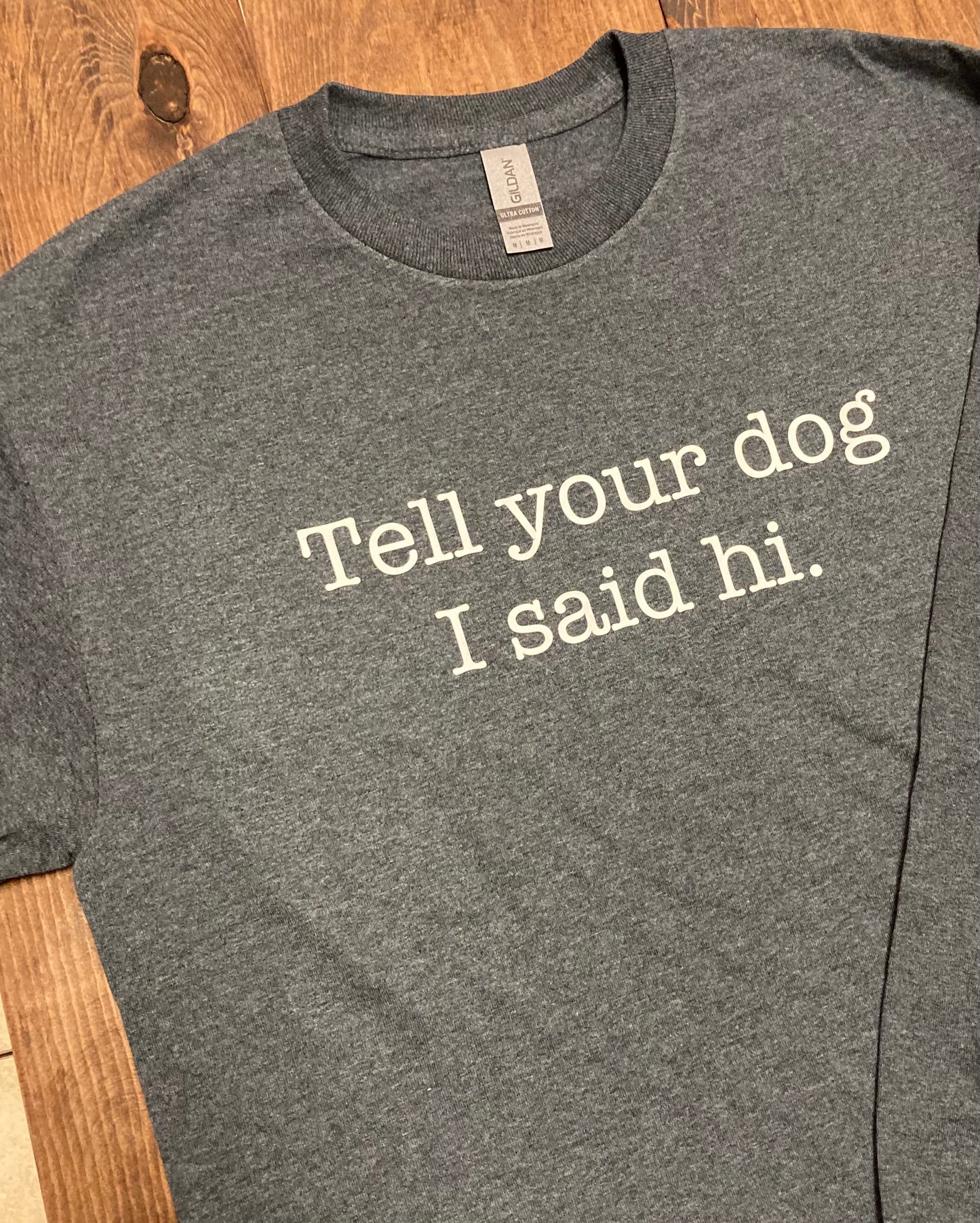 Tell Your Dog I Said Hi Heather Navy Unisex Long Sleeve Tshirt